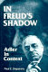 In Freud's shadow : Adler in context /