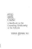 Stir until clear : a handbook on the counseling relationship in the schools /