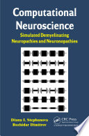 Computational neuroscience : simulated demyelinating neuropathies and neuronopathies /