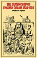 The censorship of English drama, 1824-1901 /