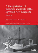 Categorisation of the ships and boats of the Egyptian New Kingdom.