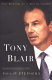 Tony Blair : the making of a world leader /