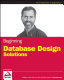 Beginning database design solutions /