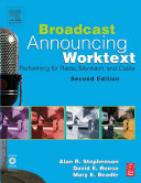 Broadcast announcing worktext : performing for radio, television, and cable /