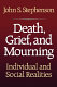 Death, grief, and mourning : individual and social realities /