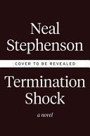 Termination shock : a novel /