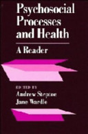 Psychosocial processes and health : a reader /