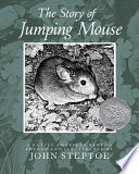 The story of Jumping Mouse : a native American legend /