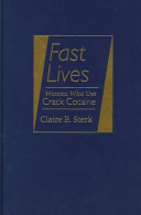 Fast lives : women who use crack cocaine /