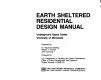 Earth sheltered residential design manual /