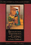 Recollection, testimony, and lying in early childhood /