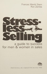 Stressless selling : a guide to success for men & women in sales /