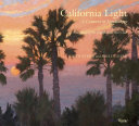 California light : : a century of landscapes : paintings of the California Art Club /