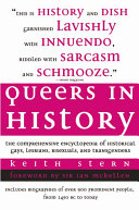 Queers in history : the comprehensive encyclopedia of historical gays, lesbians and bisexuals, and transgenders /
