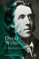 Oscar Wilde : a literary life /