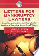 Letters for bankruptcy lawyers : essential communications for clients, creditors, opposing counsel, and others /