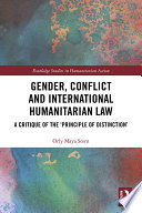 Gender, conflict and international humanitarian law : a critique of the 'principle of distinction' /