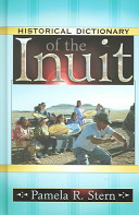 Historical dictionary of the Inuit /