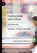Communism and Culture : An Introduction /