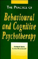 The practice of behavioural and cognitive psychotherapy /