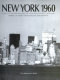 New York 1960 : architecture and urbanism between the Second World War and the Bicentennial /