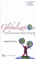Globalization and international trade policies /