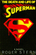 The death and life of Superman : a novel /