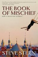 The book of mischief : new and selected stories /