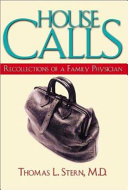 House calls : recollections of a family physician /
