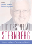 The essential Sternberg : essays on intelligence, psychology, and education /