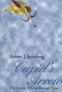 Cupid's arrow : the course of love through time /