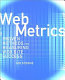 Web metrics : proven methods for measuring Web site success /