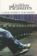 Guiltless pleasures : a David Sterritt film reader.