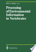 Processing of Environmental Information in Vertebrates /