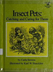 Insect pets : catching and caring for them /