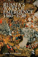 Russia's wars of emergence, 1460-1730 /