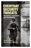 Everyday security threats : perceptions, experiences, and consequences /