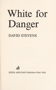White for danger : a novel /