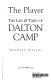 The player : the life & times of Dalton Camp /