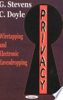 Privacy : wiretapping and electronic eavesdropping /