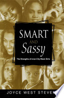 Smart and sassy : the strengths of inner-city Black girls /