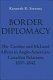 Border diplomacy : the Caroline and McLeod affairs in Anglo-American-Canadian relations, 1837-1842 /