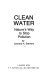 Clean water ; nature's way to stop pollution /
