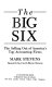 The big six : the selling out of America's top accounting firms /