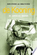 De Kooning : an American master /