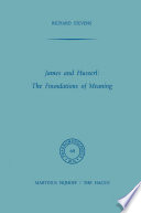 James and Husserl: The Foundations of Meaning /