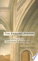 The English judges : their role in the changing constitution /