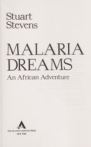 Malaria dreams : an African adventure /