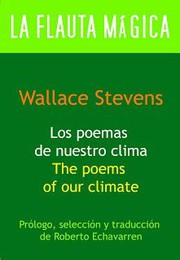 Los poemas de nuestro clima = The poems of our climate /