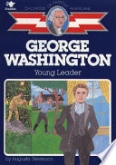 George Washington, young leader /